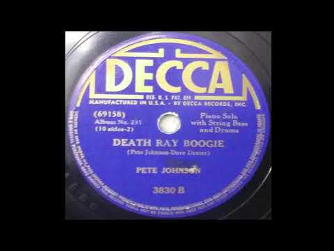 Pete Johnson - Death Ray Boogie (1941)