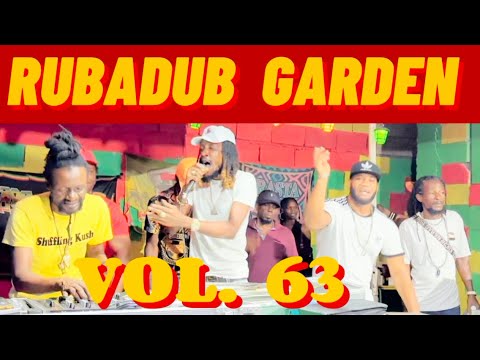 Reggae Bop, Vetta, Mikey General, Tellah, Rohgees, Rico Banton, ProvHerbs, Mr Flava @ Rubadub Garden