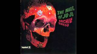 Archie Shepp - You're What This Day Is All About