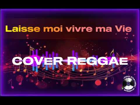 Laisse moi vivre ma Vie 🎼🎶🔵 #johnCover reggae 🎶🎼2026