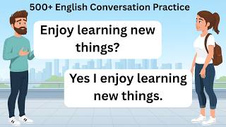 500+ English Conversation Practice | Learn English Speaking Practice for Beginners | Daily English