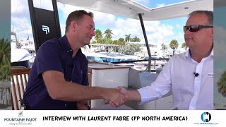 The Catamaran Company interviews Laurent Fabre from Fountaine Pajot North America in 4K The Catamaran Company interviews Laurent Fabre from Fountaine Pajot North America in 4K