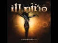 Ill Nino - 01 - The Depression (Lyrics) 