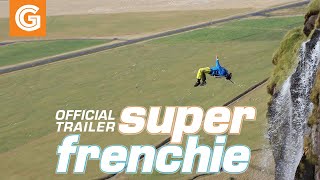 Super Frenchie | Official Trailer