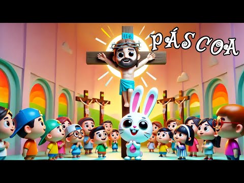 Páscoa Cristã é Jesus - Música Infantil Cristã a Verdadeira Páscoa