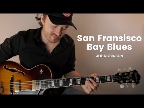 San Fransisco Bay Blues • Joe Robinson • (Jesse Fuller / Ramblin Jack Elliott / Eric Clapton Cover)