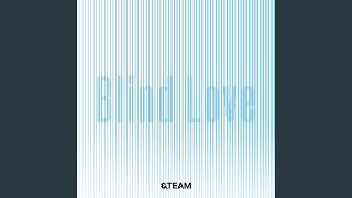 Musik-Video-Miniaturansicht zu Blind Love Songtext von &TEAM