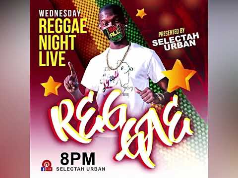 Selectah Urban™ - Reggae Night Wednesday LIVE - March 16th 2022