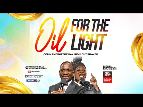 COMMANDING THE DAY MIDNIGHT PRAYER || OIL FOR THE LIGHT || 02-09-2025
