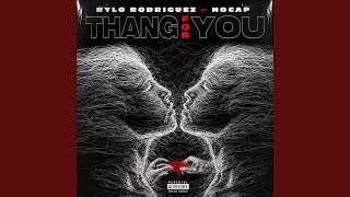 Songtext von Rylo Rodriguez - Thang For You Text Musik-video-Miniaturansicht