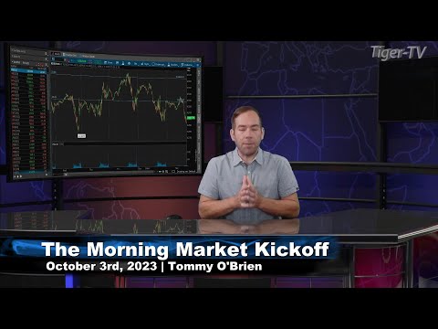 October 3rd The Morning Market Kickoff with Tommy O'Brien on TFNN - 2023