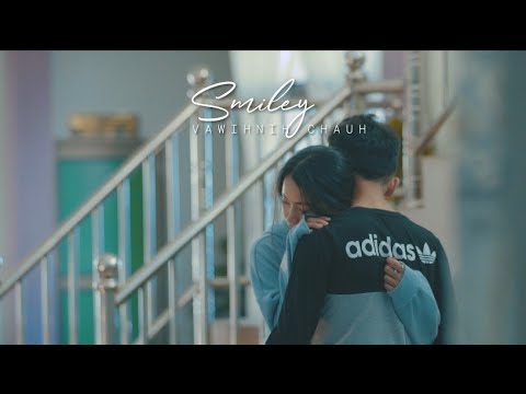 Smiley -  Vawihnih chauh (Official Music Video)