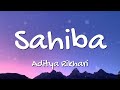 Aditya Rikhari‬ Sahiba Aaye Ghar Kahe Na Lyrics ‪ Adityarikhari