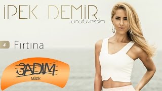 İpek Demir - Fırtına (Official Lyric Video)