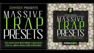 Video thumbnail for Massive Trap Presets ::: The Trap Presets Collection All Producers Must Have! by Zenhiser Samples