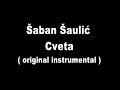 Saban Saulic - Cveta (Original instrumental)