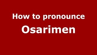 How to pronounce Osarimen