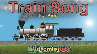 Steam Train Song for Kids/Diesel Train Song for Children