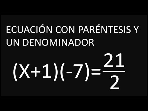 ECUACIONES DE PRIMER GRADO CON PARÉNTESIS Y FRACCIONES