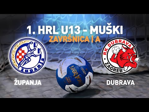 Županja vs Dubrava - Zagreb | 1. HRL U13 - Muški (Završnica | Skupina A)