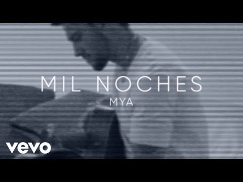 MYA - MIL NOCHES (Official Visualizer)