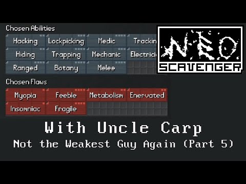 Not the Weakest Guy Again (Part 5) - Let's Play NEO Scavenger with Uncle Carp