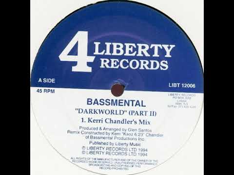 Bassmental – Darkworld (Part II) - (Kerri Chandler's Mix)
