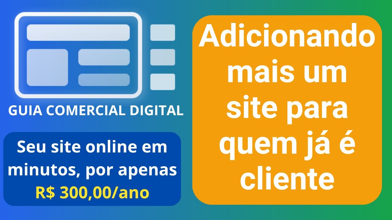 Como adicionar mais um site para quem já é cliente no Guia Comercial digital (passo a passo)