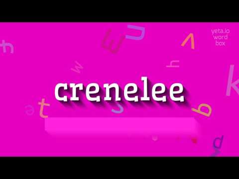 CRENELEE - HOW TO PRONOUNCE IT? #crenelee