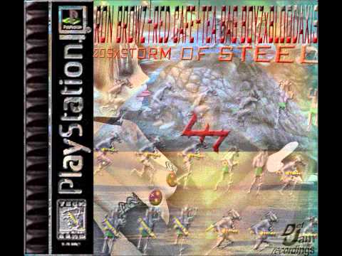 RON BROWZ+RED CAFE+TEA BAG BOYZxBLOOD AXIS - 20$xSTORM OF STEEL(screwed)