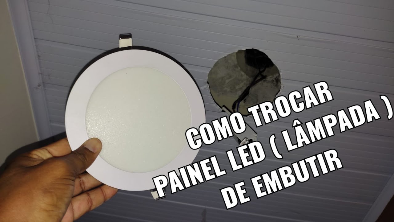 Como Trocar lâmpada de embutir no PVC