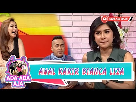 AWAL KARIR BIANCA LIZA - ADA ADA AJA