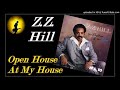 Z.Z. Hill - Open House At My House (Kostas A~171)
