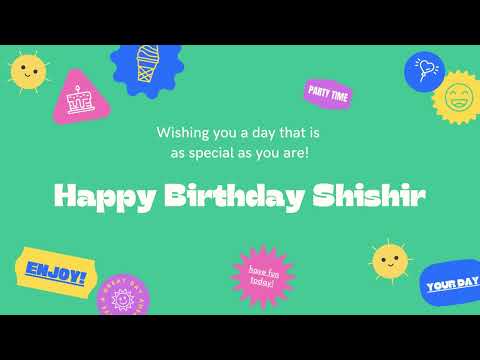 Happy Birthday Shishir