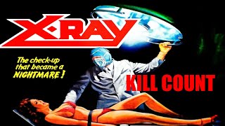 X-Ray aka Hospital Massacre 1982 Kill Count (Valen