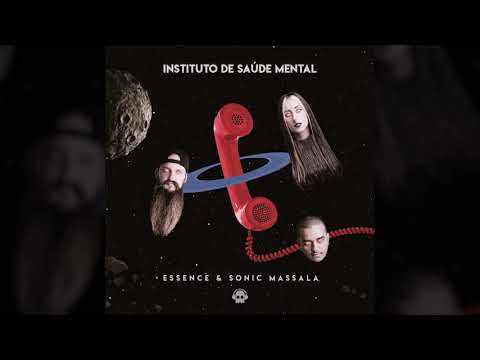 Essence & Sonic Massala - Instituto de Saúde Mental (Progressive Trance) @PhantomUnitRec