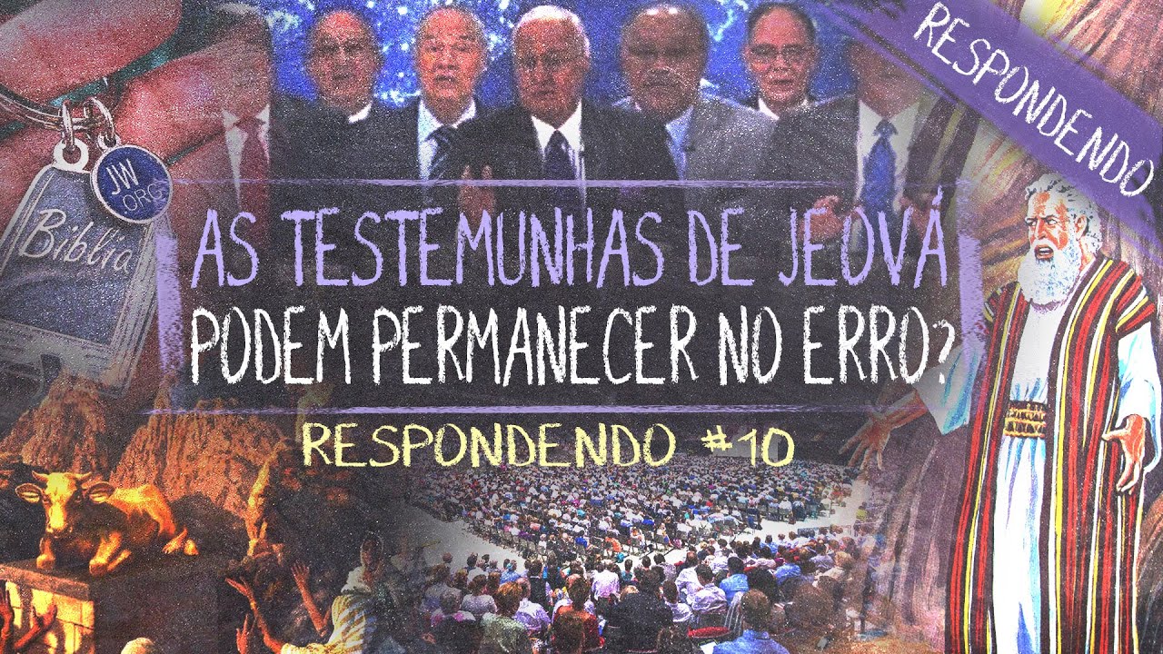 As Testemunhas de Jeová podem 𝙋𝙀𝙍𝙈𝘼𝙉𝙀𝘾𝙀𝙍 𝙉𝙊 𝙀𝙍𝙍𝙊? | Respondendo #10