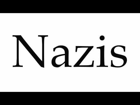 How to Pronounce Nazis