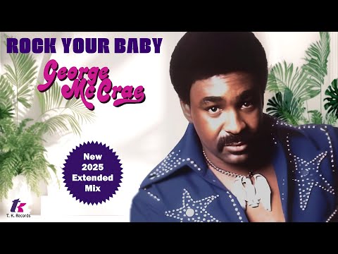 Thumbnail for NEW MIX!! George McCrae - Rock Your Baby (New 7:18 Extended Mix) by George McCrae