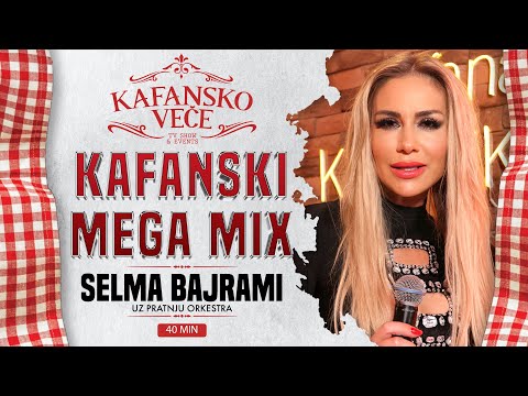SELMA BAJRAMI - KAFANSKI MEGA MIX 40MIN | UZIVO UZ ORKESTAR | 2024 | KAFANSKO VECE