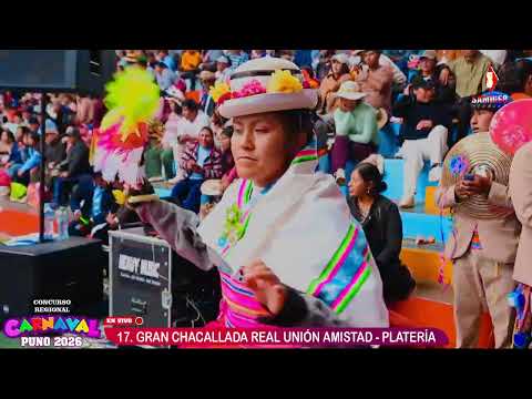 GRAN CHACALLADA REAL UNIÓN AMISTAD - PLATERÍA - CARNAVALES PUNO 2026