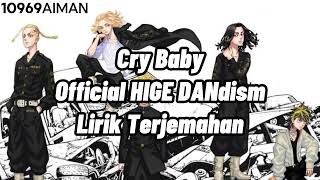 Official HIGE DANdism-Cry Baby | Lirik Terjemahan Indonesia