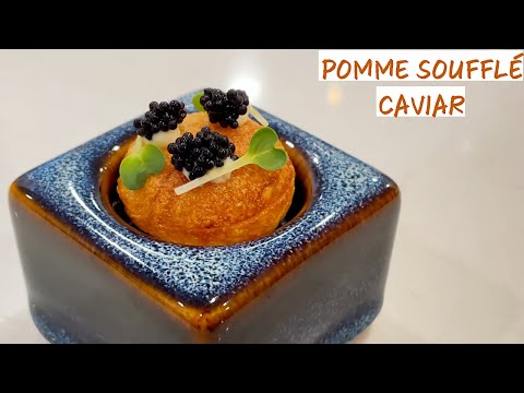 Pomme Soufflé (Puffed Potatoes) & Caviar Amuse Bouche - Khoai Tây Chiên Phồng và Trứng Cá Khai Vị