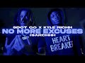 Sdot Go X Kyle Richh No More Excuses