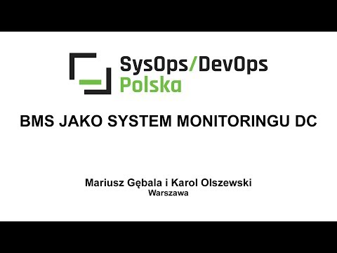 [#38] BMS jako system monitoringu DC - Mariusz Gębala, Karol Olszewski