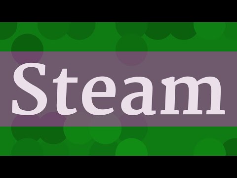 STEAM pronunciation • How to pronounce STEAM