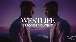 Westlife – I Promise You That