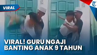 Bocah 9 Tahun Dibanting Guru Ngaji di Probolinggo Gegara Lecetkan Mobil Kiai, Orangtua Lapor