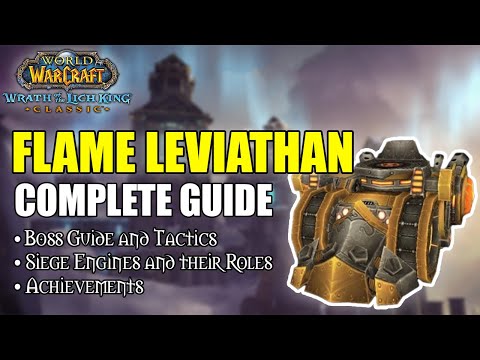 Flame Leviathan - Ulduar Boss Guide and Achievements WOTLK Classic