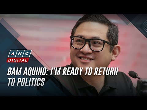 Bam Aquino: I'm ready to return to politics